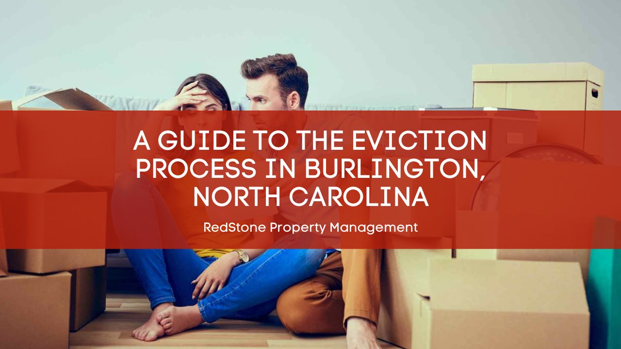A Guide to the Eviction Process in Burlington, North Carolina
